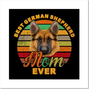 Best German Shepherd Mom Ever Posters and Art